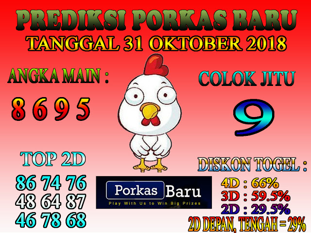 Prediksi Togel Porkas Baru 31 Oktober 2018