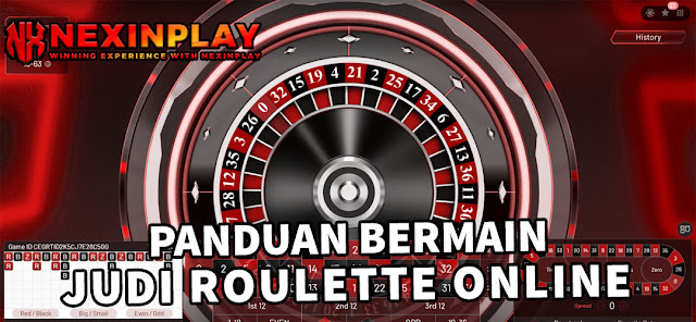 PANDUAN BERMAIN JUDI ROULETTE ONLINE | NEXINPLAY