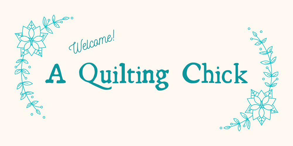 A Quilting Chick
