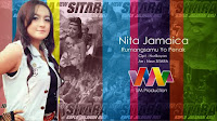 Nita Jamaica - Rumangsamu Yo Penak (New Sitara 2015)