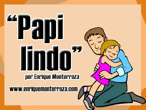 Devocionales Escritos - “Papi lindo…”