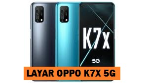 G secara resmi telah dirilis dengan mengusung procesor Mediatek Dimensity  OPPO K7X 5G - Spesifikasi dan Harga