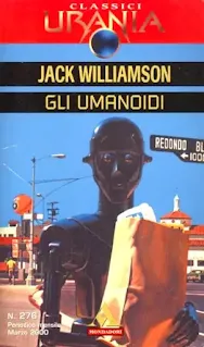 La copertina di Gli umanoidi - Classici Urania 276