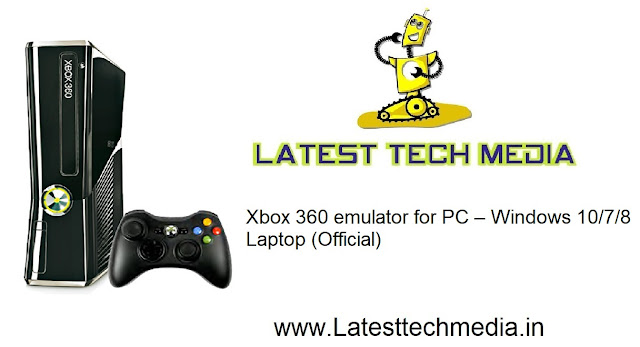 Xbox 360 emulator for PC – Windows 10/7/8 Laptop (Official)