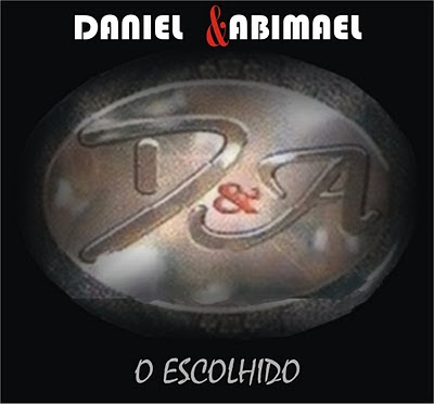 Daniel e Abimael - O Escolhido 2010