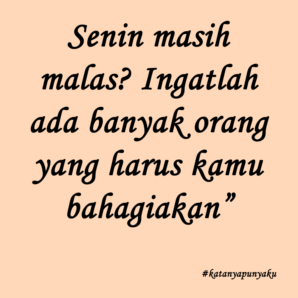 5 kutipan quotes pendek hari senin sore