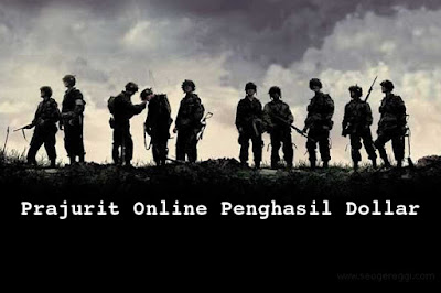 Prajurit Online Penghasil Dollar