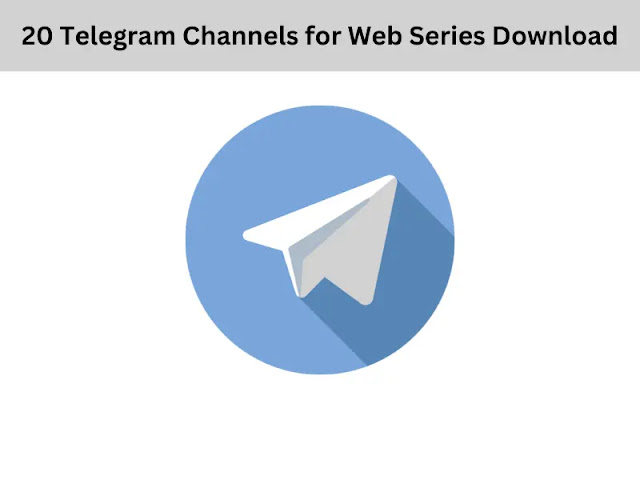 Telegram Channels for Web Series Download