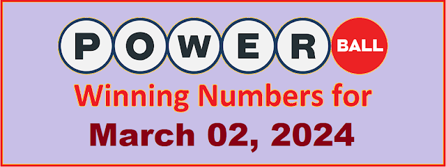 PowerBall Winning Numbers for Saturday, March 02, 2024