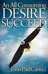 An All-Consuming Desire to Succeed (English Edition)
