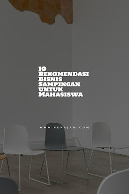 10 Rekomendasi Bisnis Sampingan untuk Mahasiswa