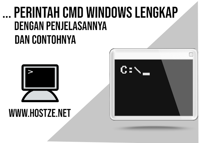 60 Perintah CMD Windows Lengkap Dengan Penjelasannya Dan Contohnya - hostze.net
