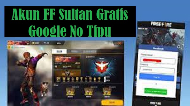 Akun FF Sultan Gratis Google No Tipu