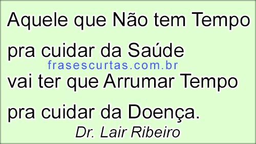 Frases do Dr. Lair Ribeiro - Frases Curtas