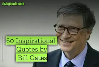 bill gates quote,bill quotes, bill gates quotes, quotes by bill gates,quotes about gate, quotes on information technology