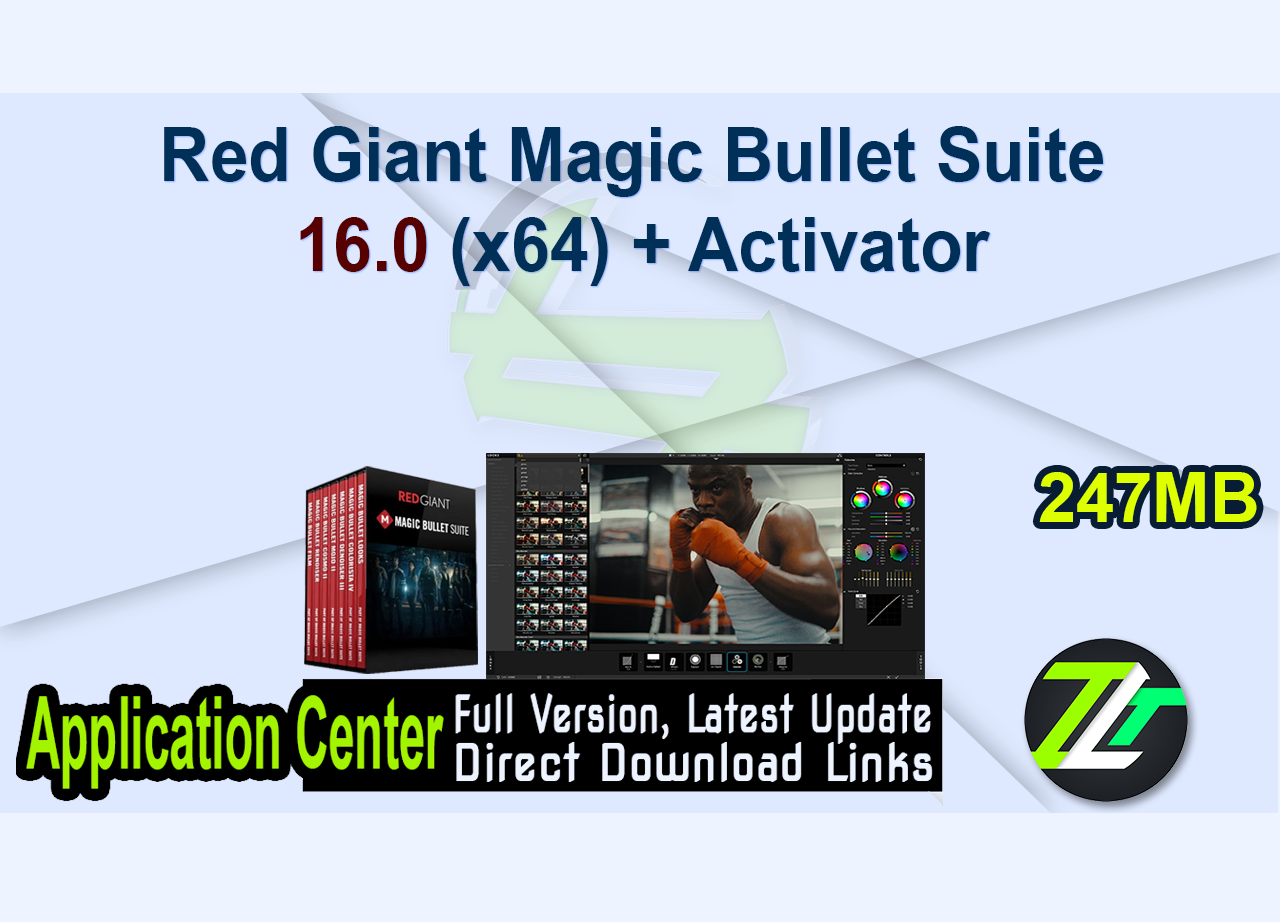 Red Giant Magic Bullet Suite 16.0 (x64) + Activator