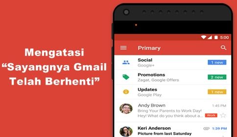 Cara Mengatasi Sayangnya Gmail Telah Berhenti Android