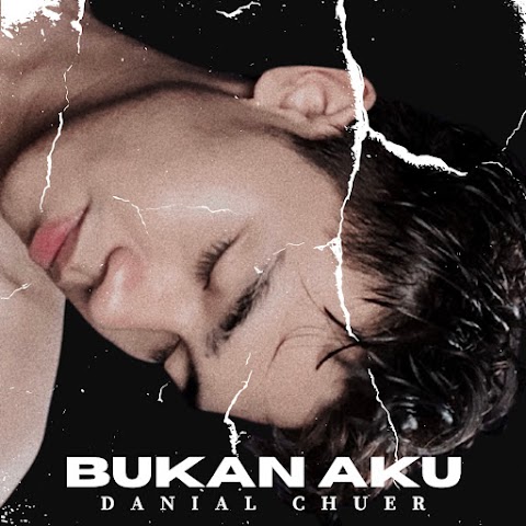 Danial Chuer - Bukan Aku MP3