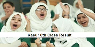 Kasur 8th Class Result 2018 PEC - BISE Kasur Board Announced Today Kasur 8th Class Result 2018 PEC - BISE Kasur Board Announced Today