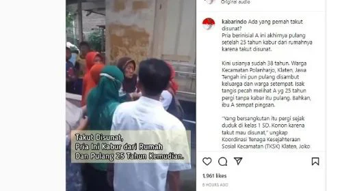 Takut Disunat, Pria di Klaten Kabur dari Rumah Selama 25 Tahun Lamanya, Ibunya Histeris dan Pingsan Saat Dia Pulang ke Rumah