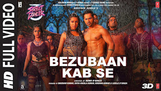 Bezubaan Kab Se Lyrics – Street Dancer 3D | Varun Dhawan & Shraddha Kapoor