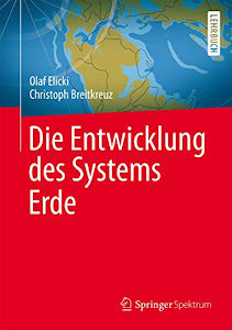 Die Entwicklung des Systems Erde (The Frontiers Collection)
