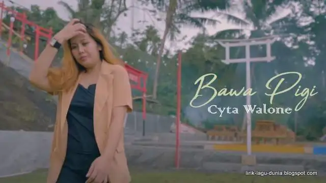 Lirik Lagu Bawa Pigi - Cyta Walone