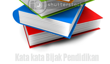 Kumpulan Kata Kata Bijak Pendidikan  Kata  Bijak  Terbaru