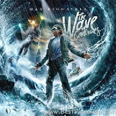 Max B – The Wave Continues 2010