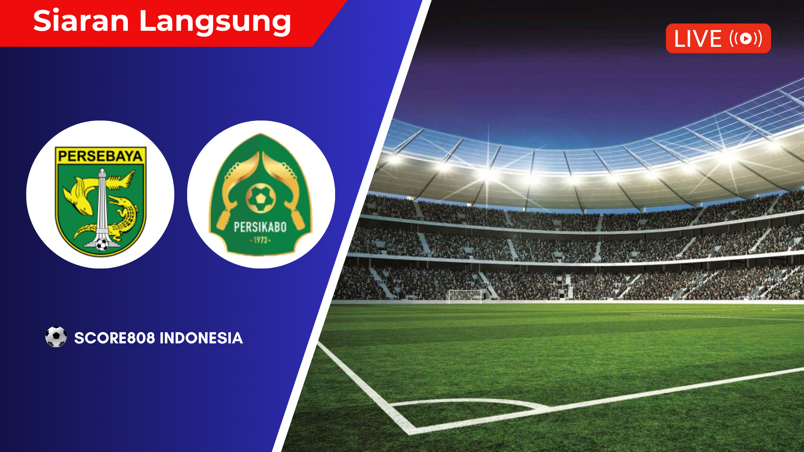 Persebaya  VS Persikabo 1973