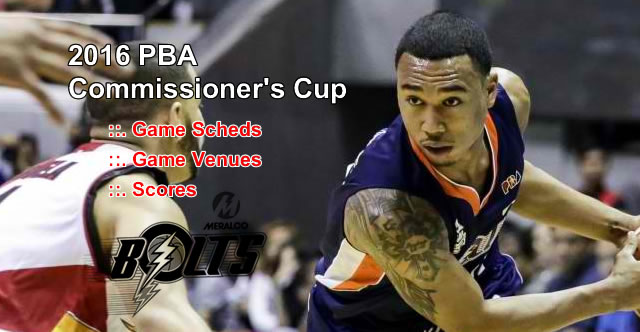 List of Meralco Bolts 11 Games Elimination Round 2016 PBA Commissioner's Cup