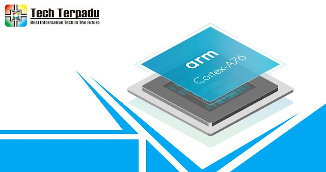 ARM merilis chipset terbaru setara dengan core i Cortex-A76 | Chipset Android Terbaru Sebanding Core i7