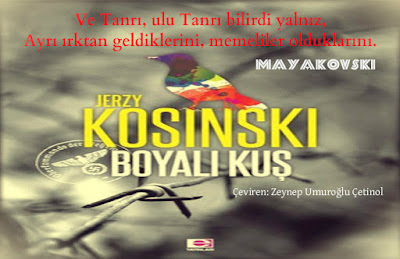 Jerzy Kosınskı - Boyalı Kuş, Çeviren: Zeynep Umuroğlu Çetinol