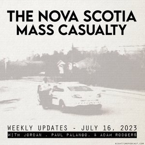 Canada Nova Scotia mass shooting RCMP police cover-up incompetence deception corruption justice misconduct