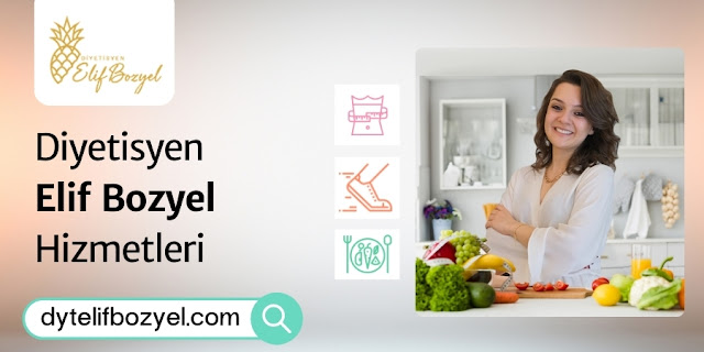 Diyetisyen Elif Bozyel Hizmetleri - Göktürk Mahallesi