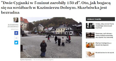 http://natemat.pl/156889,dwie-cyganki-w-5-minut-zarobily-150-zl-oto-jak-mozna-wzbogacic-sie-na-wrozbach-w-kazimierzu-dolnym-skarbowka-jest-bezradna