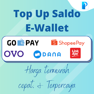 Top Up E Wallet Online: GoPay, OVO, Dana, LinkAja, ShopeePay