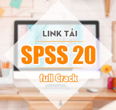 Tải phần mềm SPSS 20 full