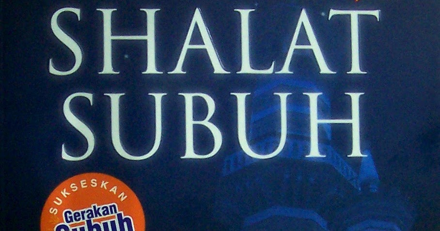 Download Ebook Misteri Sholat Subuh ~ (@)Ashabul Muslimin 