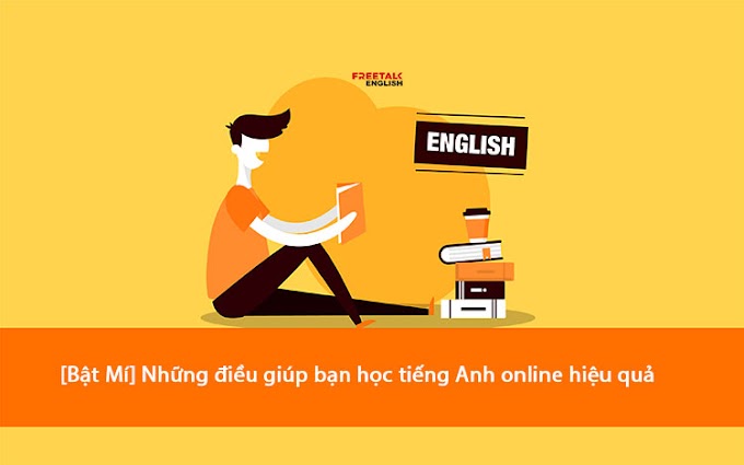 Những điều bạn chưa biết giúp học tiếng anh online hiệu quả