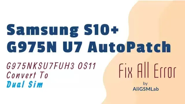 G975N U7 AutoPatch Firmware,