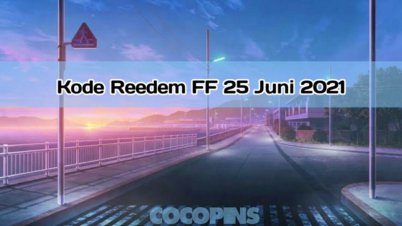 Redeem FF code June 25, 2021 Today (Friday) Officially by Garena