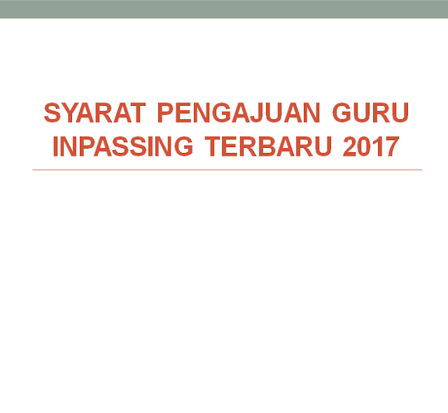 Syarat Pengajuan Guru Inpassing Terbaru 2017