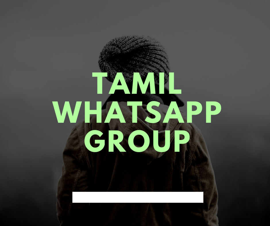 ▷ Latest Tamil Whatsapp Group link  [2024]