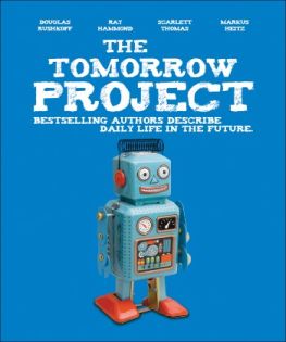 Cover of short story anthology The Tomorrow Project, edited by Brian David Johnson