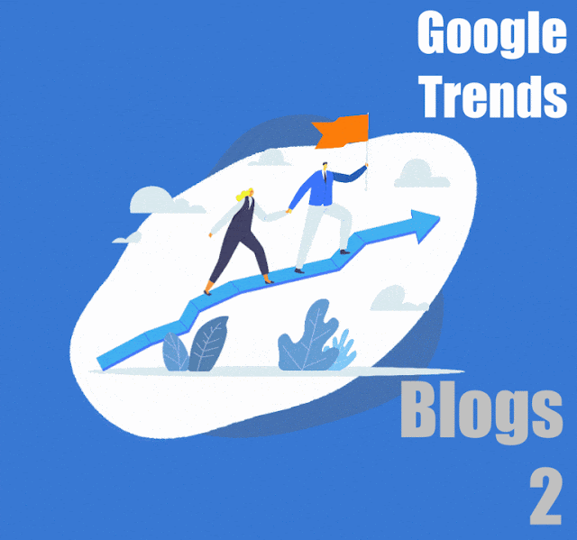 Google Trends | - Blogs 2