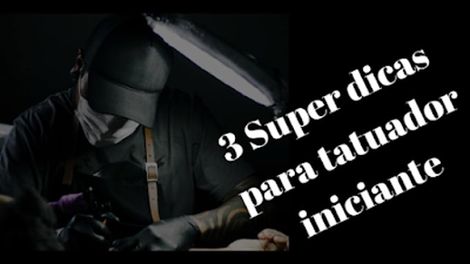 3 COISAS que um TATUADOR INICIANTE precisa saber