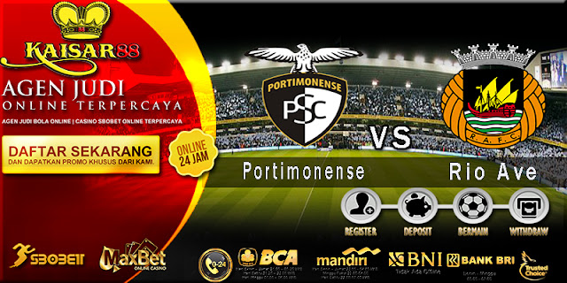 Prediksi Bola Jitu Portimonense vs Rio Ave 30 Januari 2018