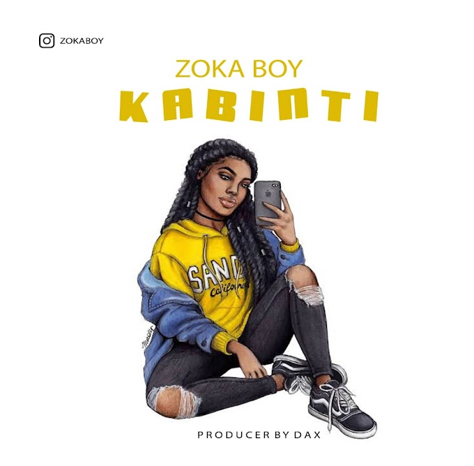AUDIO | Zoka Boy_Kabinti | Download