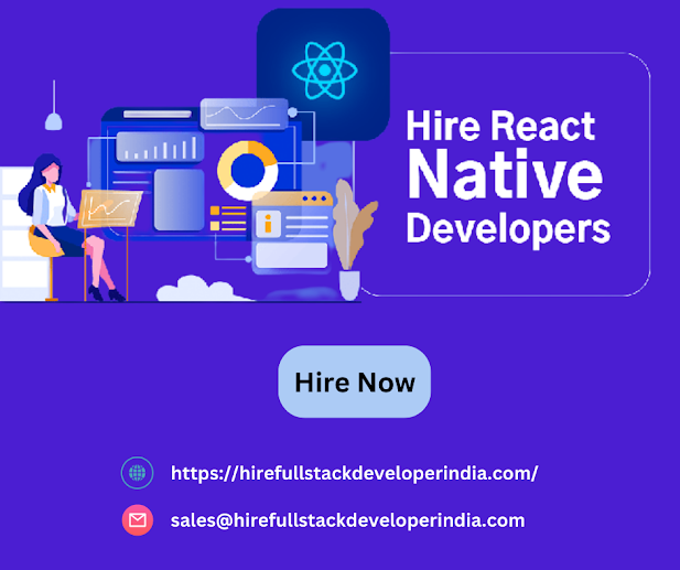 Hire React Native developers to Create unique mobile app development solution